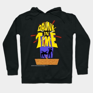 Drunk in Time 1 Hoodie